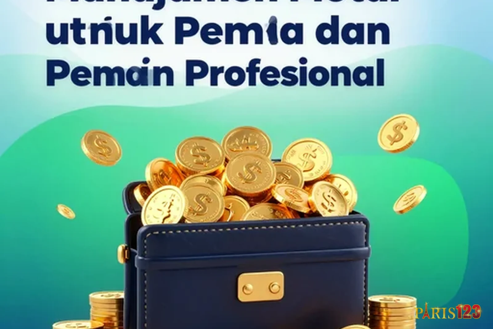 Manajemen Modal untuk Pemula dan Pemain Profesional